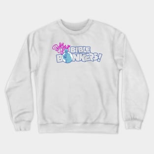 Baby Billy's Bible Bonkers Retro Crewneck Sweatshirt